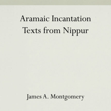 Aramaic Incantation Texts from Nippur