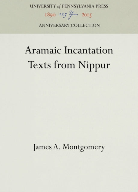 Aramaic Incantation Texts from Nippur