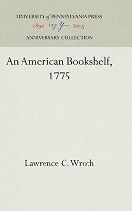 An American Bookshelf, 1775