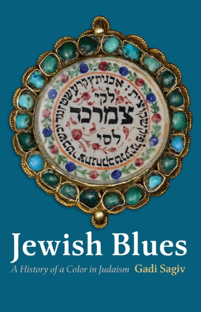 Jewish Blues: A History of a Color in Judaism