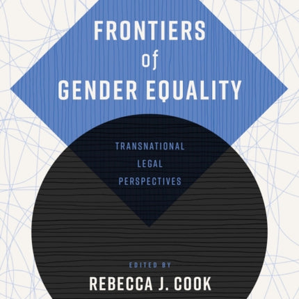 Frontiers of Gender Equality: Transnational Legal Perspectives