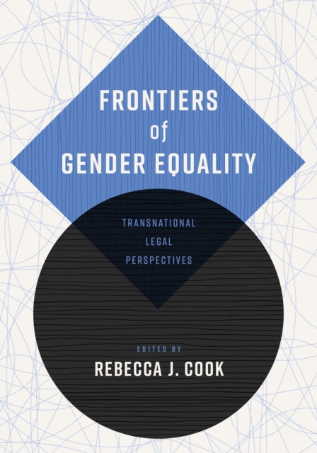 Frontiers of Gender Equality: Transnational Legal Perspectives