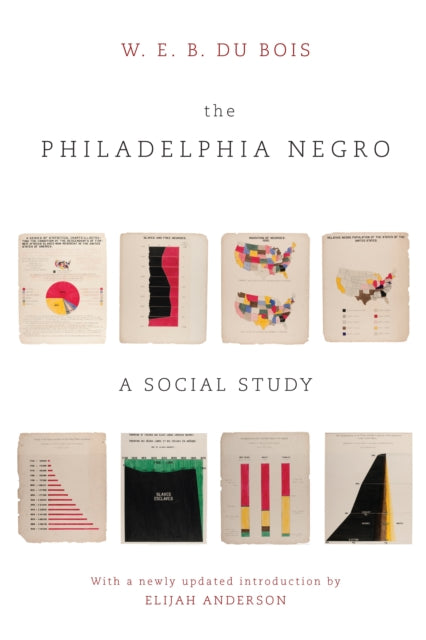 The Philadelphia Negro: A Social Study