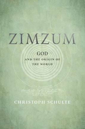 Zimzum: God and the Origin of the World