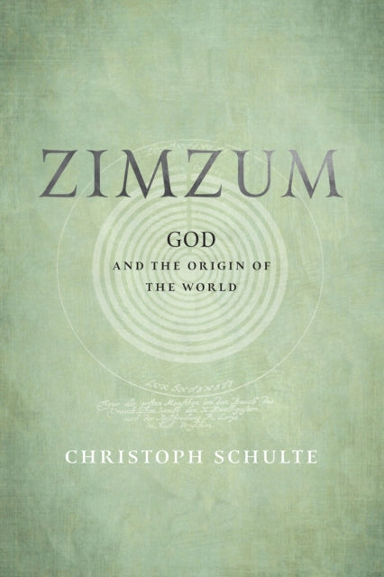 Zimzum: God and the Origin of the World