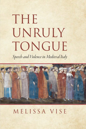 The Unruly Tongue  Speech and Violence in