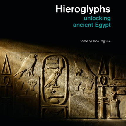 Hieroglyphs  Unlocking Ancient Egypt