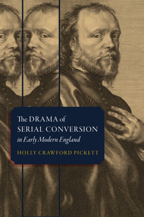 The Drama of Serial Conversion in Early Modern