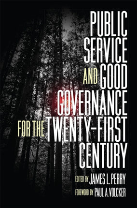 Public Service and Good Governance for the TwentyFirst Century