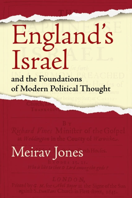 Englands Israel and the Foundations of Modern