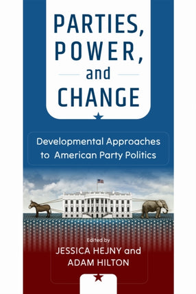 Parties Power and Change