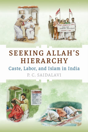 Seeking Allahs Hierarchy  Caste Labor and Islam in India