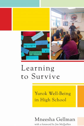 Learning to Survive  Yurok Wellbeing in High School