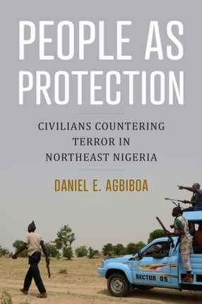 People as Protection  Civilians Countering Terror in Northeast Nigeria