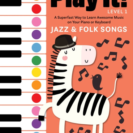 Play It! Jazz and Folk Songs: A Superfast Way to