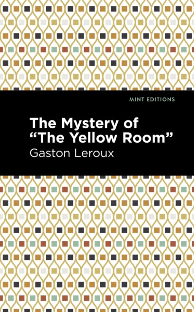 The Mystery of the  Yellow Room