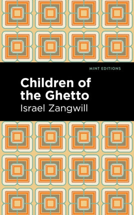 Children of the Ghetto: A Study of a Peculiar
