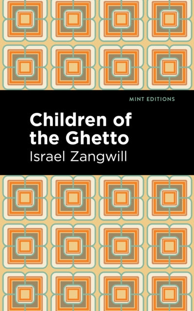 Children of the Ghetto: A Study of a Peculiar