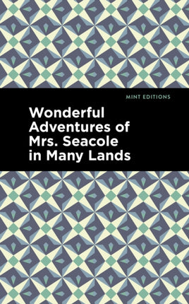 Wonderful Adventures of Mrs. Seacole in Many