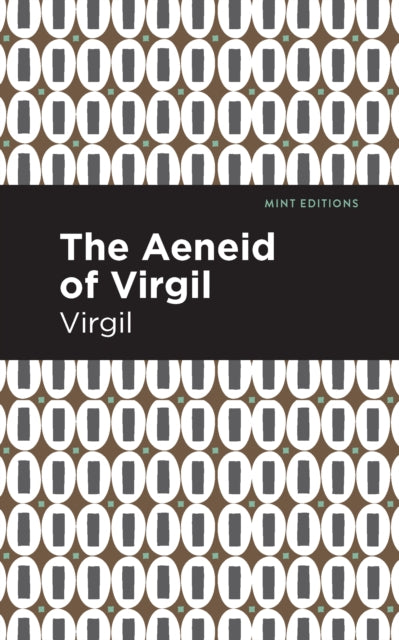 The Aeneid of Virgil