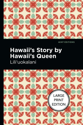 Hawaii's Story by Hawaii's Queen: Large Print