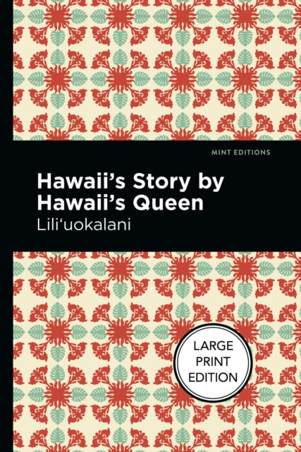 Hawaii's Story by Hawaii's Queen: Large Print