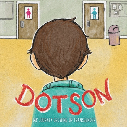 Dotson: My Journey Growing Up Transgender