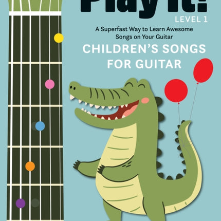 Play It Childrens Songs for Guitar