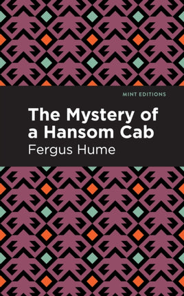 The Mystery of a Hansom Cab: A Story of One
