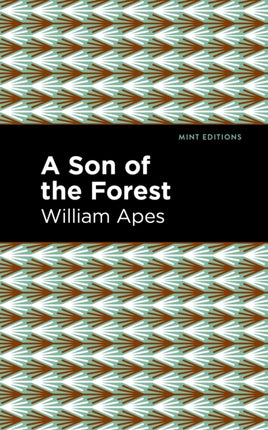 A Son of the Forest: The Experience of William