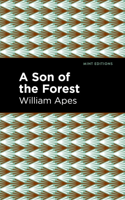 A Son of the Forest: The Experience of William
