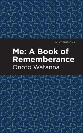 Me: A Book of Rememberance: A Book of