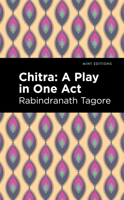 Chitra: A Play in One Act