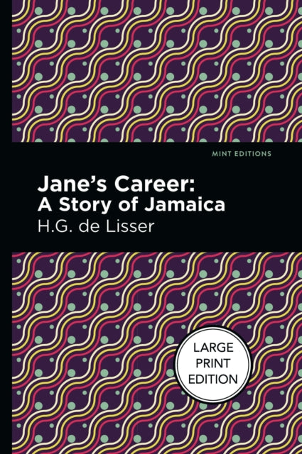Jane's Career: A Story of Jamaica