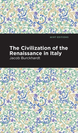 The Civilization of the Renaissance in Italy