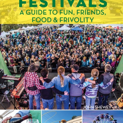 Oregon Festivals: A Guide to Fun, Friends, Food &