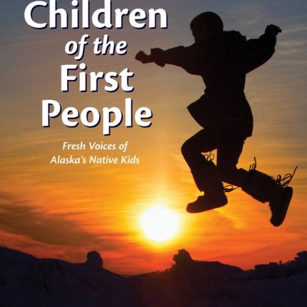 Children of the First People: Fresh Voices of