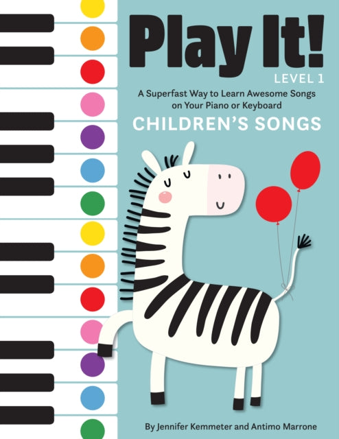 Play It! Children's Songs: A Superfast Way to