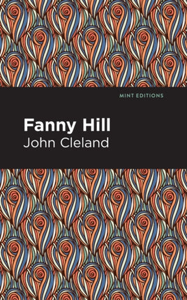 Fanny Hill: Memoirs of a Woman of Pleasure