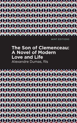 The Son of Clemenceau: A Novel of Modern Love and