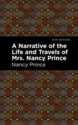 A Narrative of the Life and Travels of Mrs. Nancy
