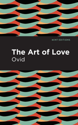 The Art of Love: The Art of Love