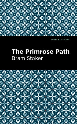 The Primrose Path
