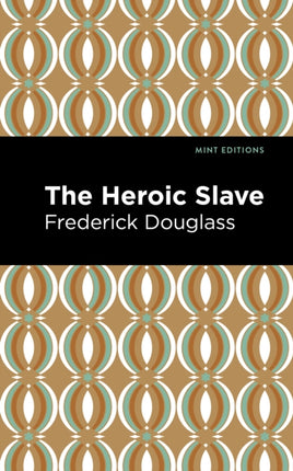 The Heroic Slave