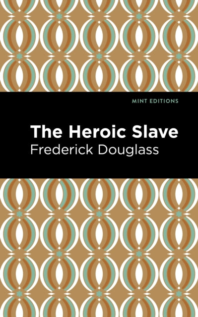 The Heroic Slave
