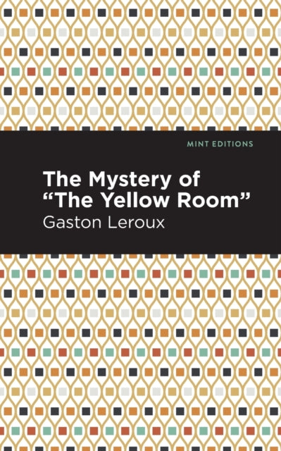 The Mystery of the  Yellow Room