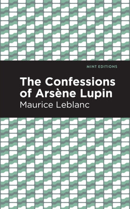 The Confessions of Arsene Lupin