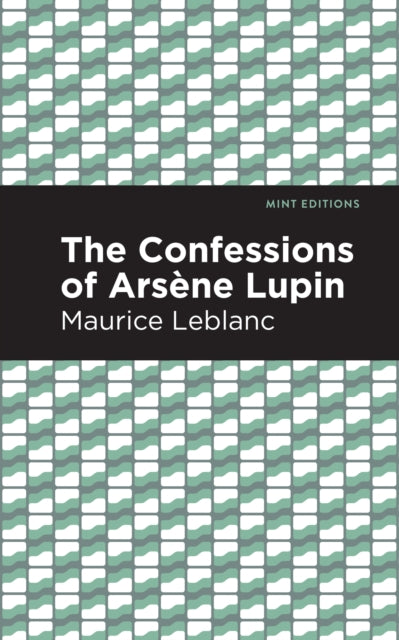 The Confessions of Arsene Lupin