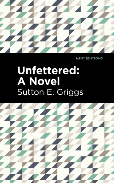 Unfettered: A Novel