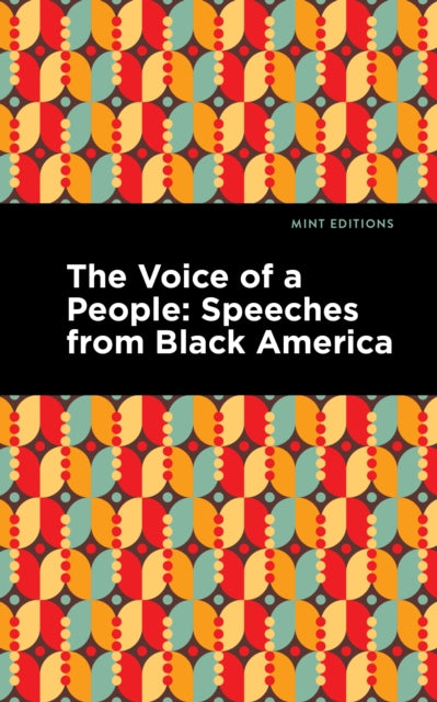 The Voice of a People: Speeches from Black